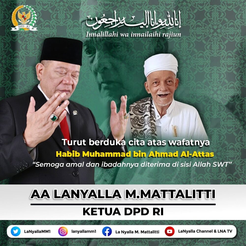 Habib Habib Muhammad bin Ahmad Al -Attas Meninggal, LaNyalla: Satu Lagi Ulama Kharismatik Dipanggil Allah SWT