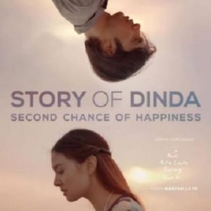 Story of Dinda: Second Chance of Happiness, Film Bergenre Drama Story of Dinda: Second Chance of Happiness, Film Bergenre Drama