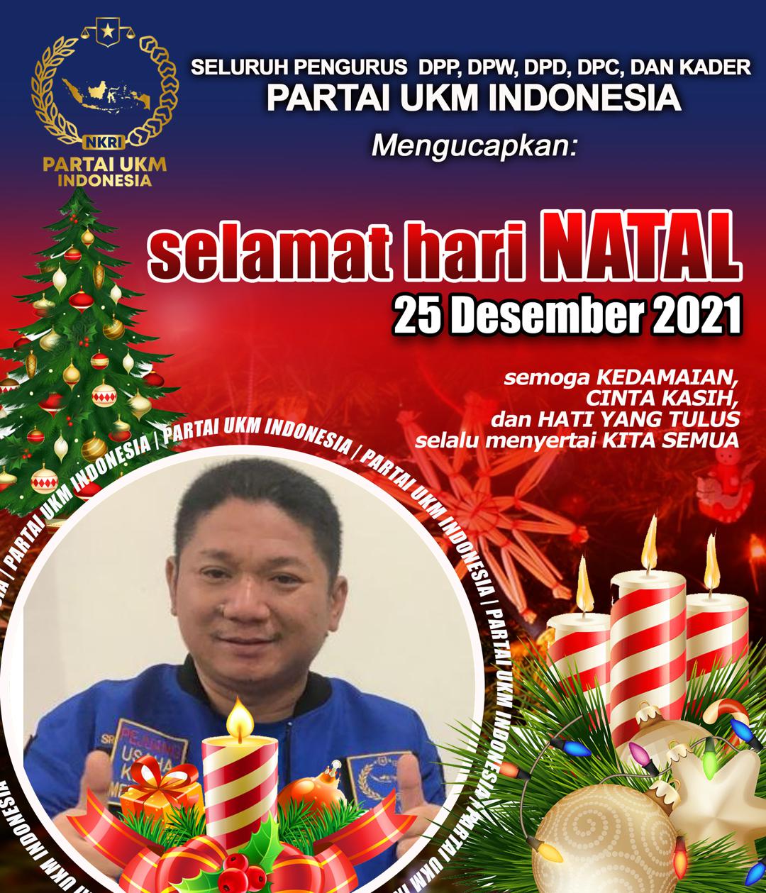 Hari Natal, Ketua Umum Partai UKM Indonesia Serukan Saatnya Indonesia Bangkit Paska Pandemi