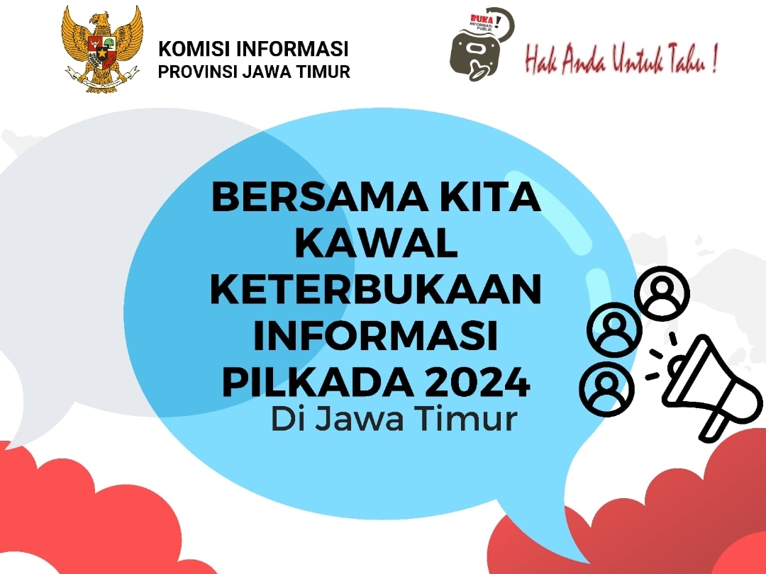 Ayo, Bersama Kawal Keterbukaan Informasi Pilkada 2024 di Jatim