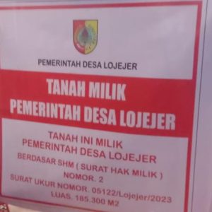 Final !Tanah Seluas 18 Hektar Di Lojejer Terbit SHM Atas Nama Pemdes Lojejer
